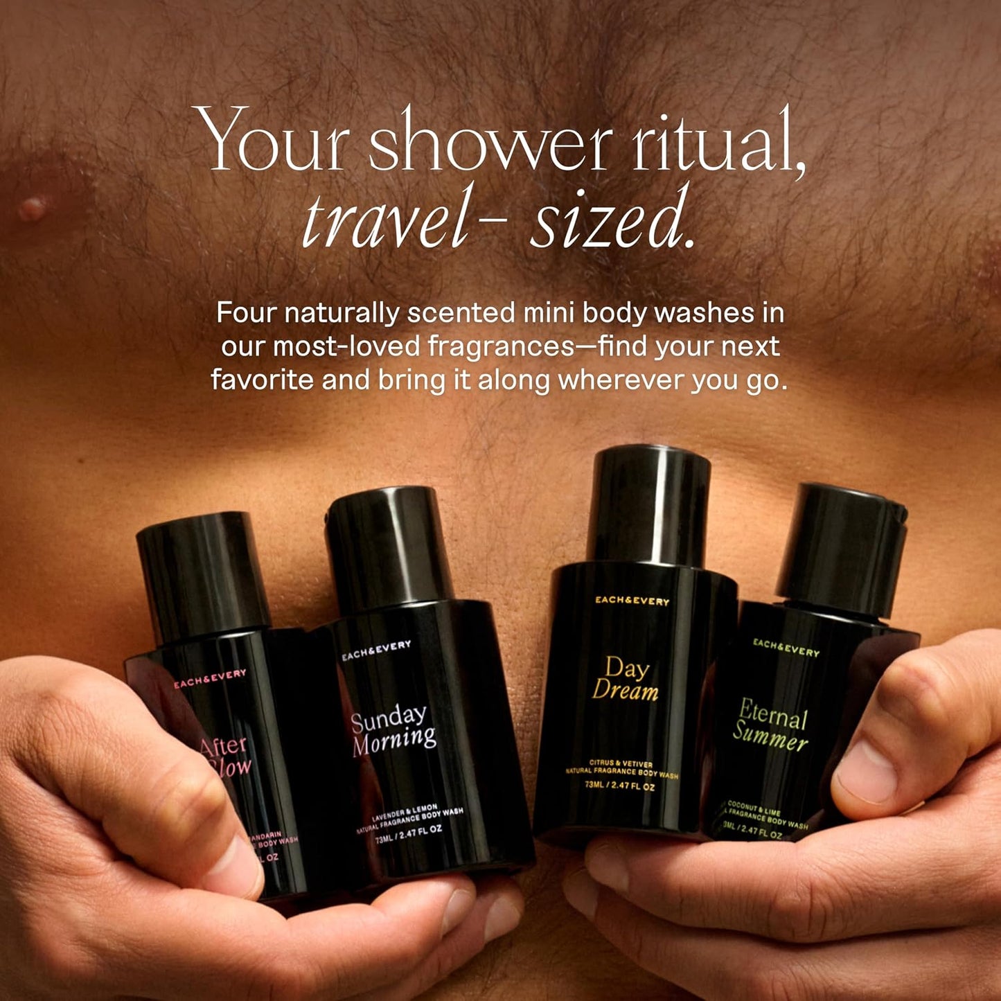 Each & Every Mini Body Wash Travel Set - 4 Natural Fragrance Shower Gels - Ceramides, Lactic Acid AHA & Moringa Oil - Day Dream, After Glow, Sunday Morning & Eternal Summer